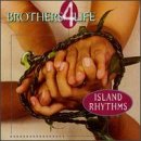 Brothers 4 Life [FROM US] [IMPORT] Island Rhythms